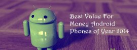 Best value for money affordable android smartphones of 2014