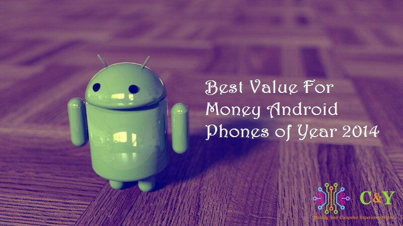 Best value for money affordable android smartphones of 2014